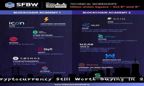Is Cryptocurrency Still Worth Buying in 2023?